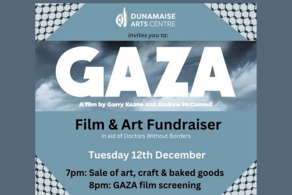 11 Sal Xxx Video - GAZA: Film and Art Fundraiser for Doctors Without Borders | Dunamaise Arts  Centre and Theatre, Portlaoise, Co. Laois